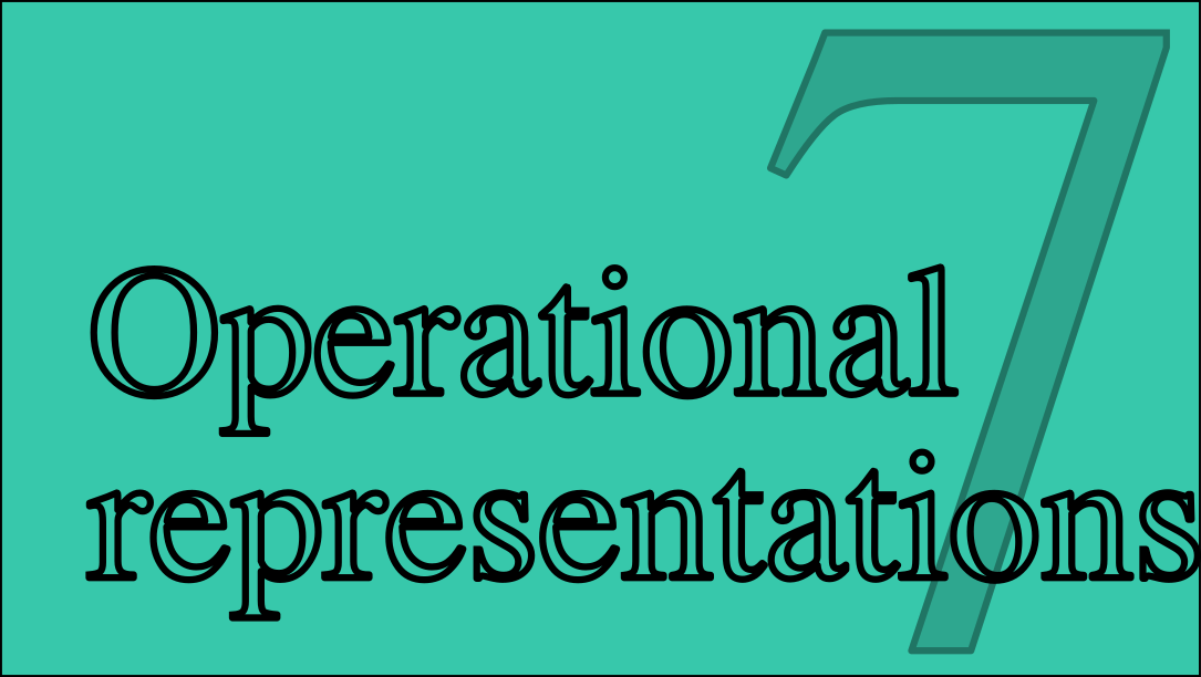 Part 7: Operational Representations
